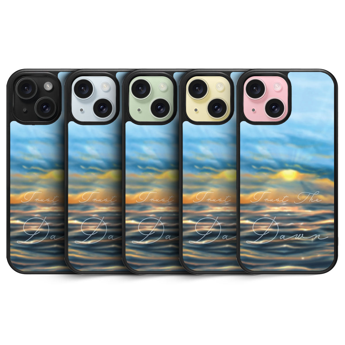 Trust the Dawn - iPhone 15 Plus Case #case type_core (magsafe), #case type_core (non magsafe)