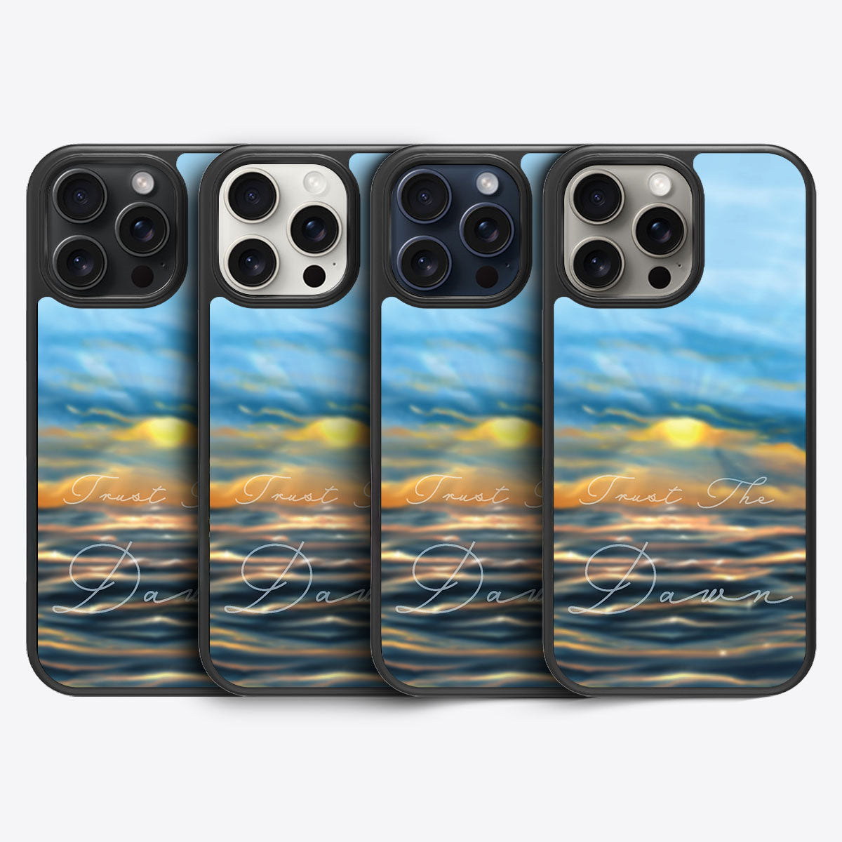 Trust the Dawn - iPhone 15 Pro Max Case #case type_core (magsafe), #case type_core (non magsafe)
